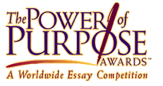 The POWER of PURPOSE AWARDS  A Worldwide Essay Competition